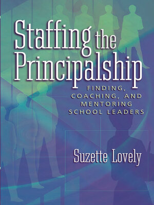 cover image of Staffing the Principalship